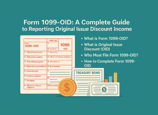 Form 1099-OID: A Complete Guide to Reporting Original Issue Discount Income