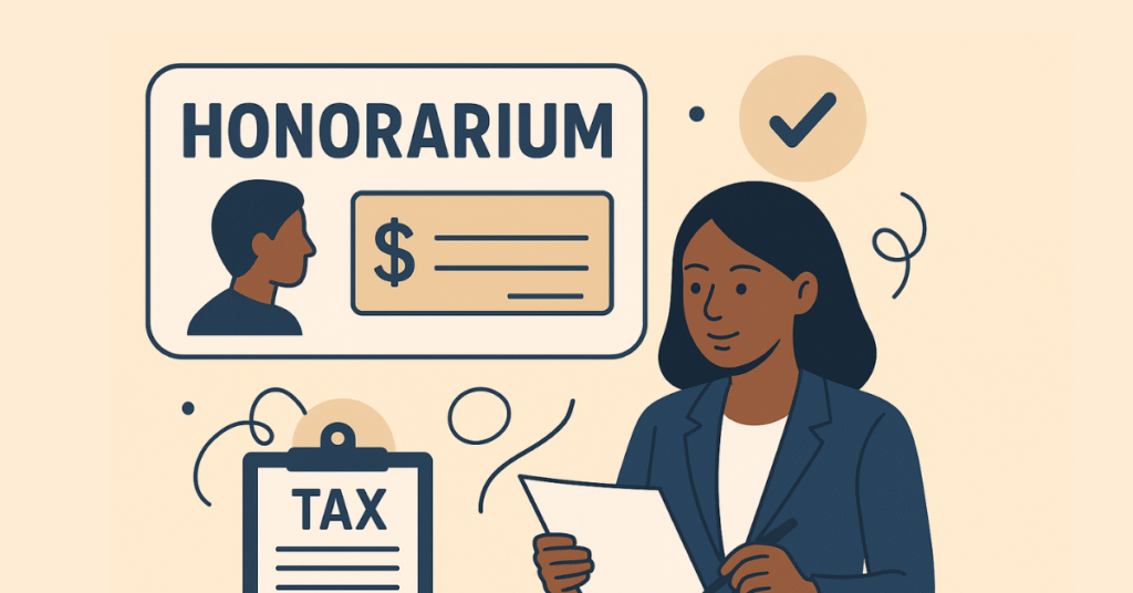 What Is an Honorarium? A Complete Guide to Payments, Taxation, and Compliance