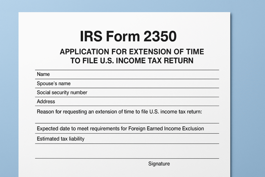 IRS Form 2350: Complete Expat Tax Extension Guide